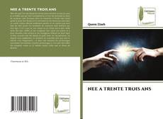 Buchcover von NEE A TRENTE TROIS ANS