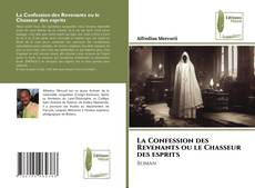 Couverture de La Confession des Revenants ou le Chasseur des esprits