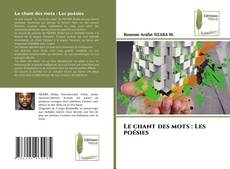 Capa do livro de Le chant des mots : Les poésies 