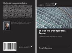 Buchcover von El club de trabajadores Sujew