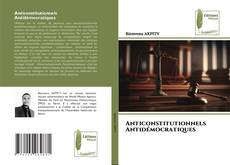 Anticonstitutionnels Antidémocratiques kitap kapağı