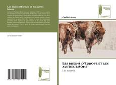 Les bisons d’Europe et les autres bisons的封面