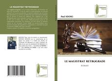 LE MAGISTRAT RETROGRADE的封面