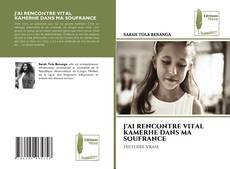 Bookcover of J'AI RENCONTRE VITAL KAMERHE DANS MA SOUFRANCE