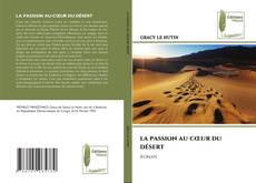 LA PASSION AU CŒUR DU DÉSERT kitap kapağı