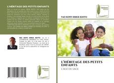 Buchcover von L’HÉRITAGE DES PETITS ENFANTS