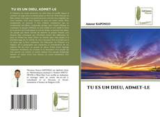 Buchcover von TU ES UN DIEU, ADMET-LE