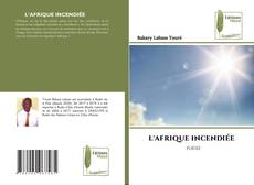 Обложка L'AFRIQUE INCENDIÉE