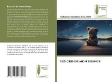 Bookcover of Les cris de mon silence