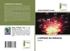 L'OPPOSÉ DU MIRACLE kitap kapağı