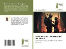Bookcover of Douceurs et douleurs de ma patrie
