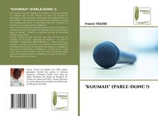 "KOUMAH" (PARLE-DONC !) kitap kapağı
