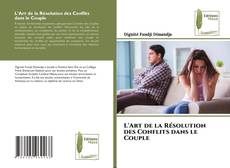 L'Art de la Résolution des Conflits dans le Couple kitap kapağı