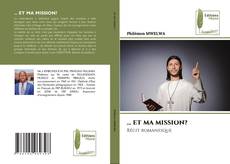 Buchcover von ... ET MA MISSION?