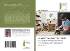 Capa do livro de La vie et ses controverses 