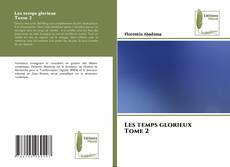 Les temps glorieux Tome 2 kitap kapağı