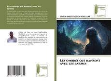 Bookcover of Les ombres qui dansent avec les larmes