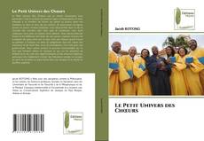 Le Petit Univers des Chœurs kitap kapağı