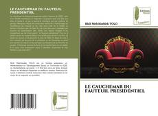 Buchcover von LE CAUCHEMAR DU FAUTEUIL PRESIDENTIEL