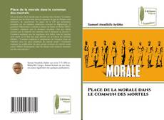 Capa do livro de Place de la morale dans le commun des mortels 
