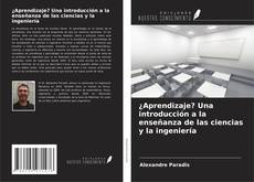 Copertina di ¿Aprendizaje? Una introducción a la enseñanza de las ciencias y la ingeniería