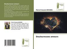 Borítókép a  Douloureuses amours - hoz