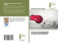 Bookcover of Coups de poignards (recueil de poème)