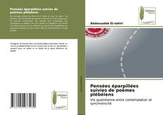 Bookcover of Pensées éparpillées suivies de poèmes plébéiens