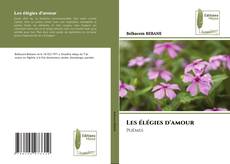 Les élégies d'amour kitap kapağı