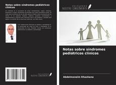 Copertina di Notas sobre síndromes pediátricos clínicos