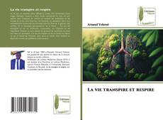 Buchcover von La vie transpire et respire