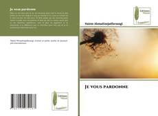 Bookcover of Je vous pardonne
