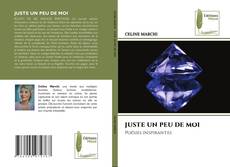 Buchcover von JUSTE UN PEU DE MOI