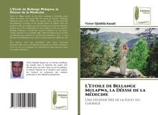 Couverture de L’Etoile de Bellange Mulapwa, la Déesse de la Médecine