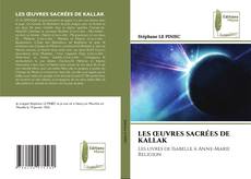 Bookcover of LES ŒUVRES SACRÉES DE KALLAK