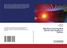 Copertina di Machine Learning Real World Case Studies in Python