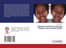 Copertina di Natural Products as Storage Medium for Avulsed Tooth