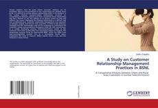 Copertina di A Study on Customer Relationship Management Practices in BSNL