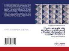 Copertina di Effective concrete with complex accelerating and antifreeze additives based on recycled materials