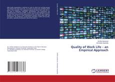 Copertina di Quality of Work Life – an Empirical Approach