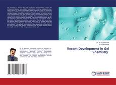 Bookcover of Recent Development in Gel Chemistry