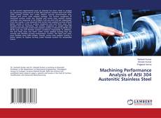 Copertina di Machining Performance Analysis of AISI 304 Austenitic Stainless Steel