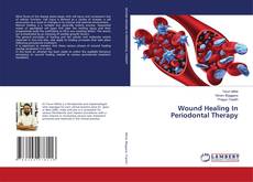 Bookcover of Wound Healing In Periodontal Therapy