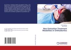 Copertina di Non Extraction Treatment Modalities in Orthodontics