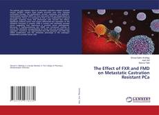 Copertina di The Effect of FXR and FMD on Metastatic Castration Resistant PCa