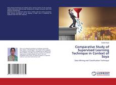 Copertina di Comparative Study of Supervised Learning Technique in Context of Soya