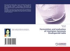 Обложка Formulation and evaluation of rizatriptan benzoate Orodispersibl table