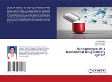 Copertina di Nanosponges: As a Transdermal Drug Delivery System