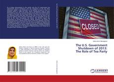 Portada del libro de The U.S. Government Shutdown of 2013: The Role of Tea Party