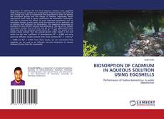 Copertina di BIOSORPTION OF CADMIUM IN AQUEOUS SOLUTION USING EGGSHELLS